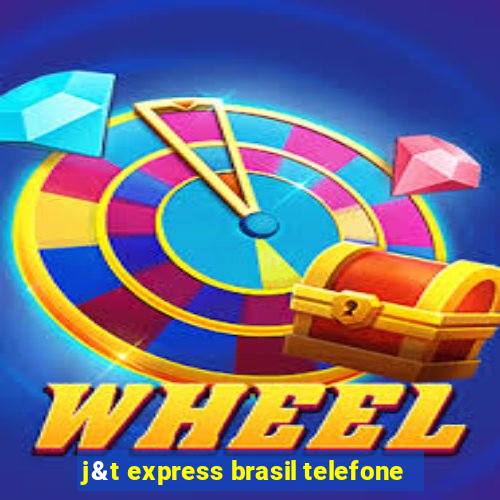 j&t express brasil telefone